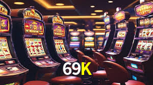 69K